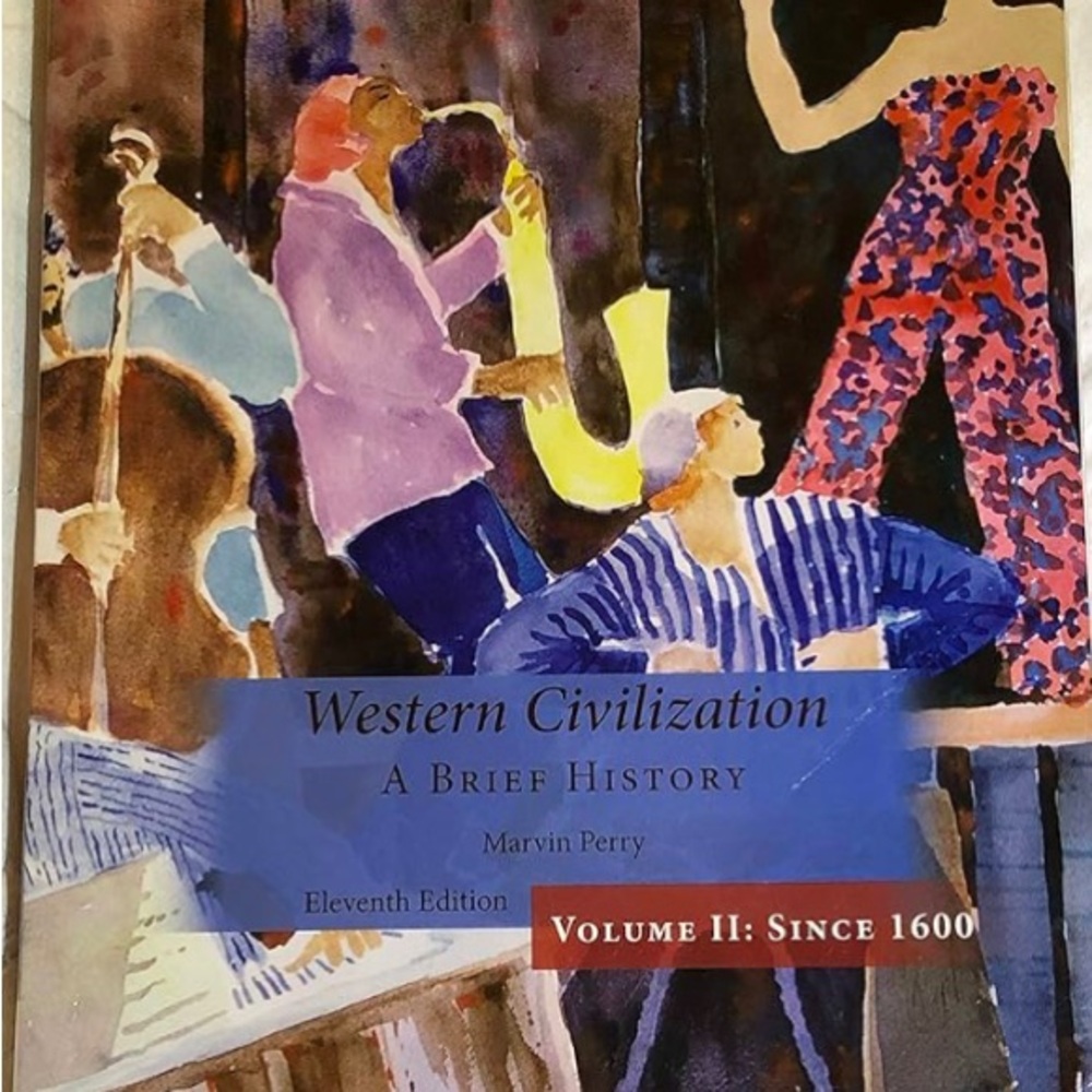 Western Civilization: A Brief History Volume II